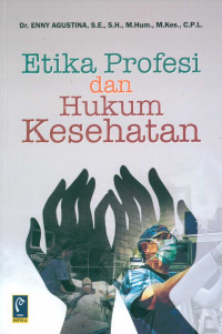 Image of Etika profesi dan hukum kesehatan