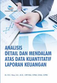Image of Analisis Detail Dan Mendalam Atas Data Kuantitatif Lpaoran Keuangan