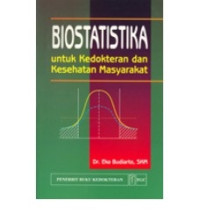 Image of Biostatistika Untuk Kedokteran dan Kesehatan Masyarakat