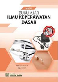 Image of BUKU 2 BUKU AJAR ILMU KEPERAWATAN DASAR