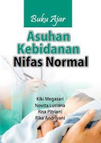Image of BUKU AJAR ASUHAN KEBIDANAN NIFAS NORMAL