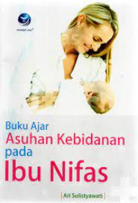 Image of BUKU AJAR ASUHAN KEBIDANAN PADA IBU NIFAS