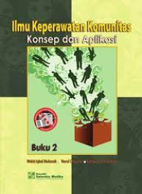 Image of ILMU KEPERAWATAN KOMUNITAS KONSEP DAN APLIKASI