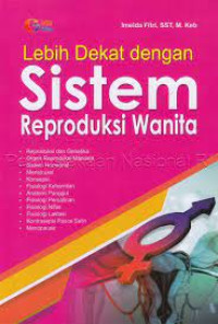 Image of LEBIH DEKAT DENGAN SISTEM REPRODUKSI WANITA