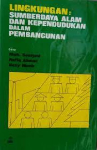 Image of Lingkungan: Sumber Daya Alam Dan Kependudukan Dalam Pembangunan