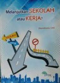 Image of Melanjutkan sekolah atau kerja