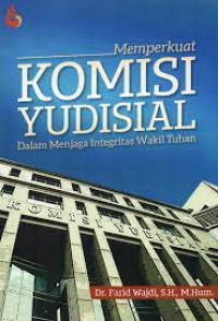 Image of Memperkuat Komisi Yudisial dalam menjaga integritas wakil Tuhan