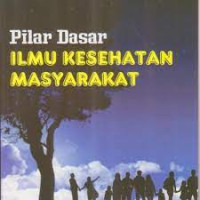 Image of PILAR DASAR ILMU KESEHATAN MASYARAKAT