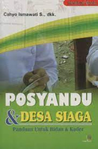 Image of POSYANDU DESA SIAGA PANDUAN UNTUK BIDAN DAN KADER