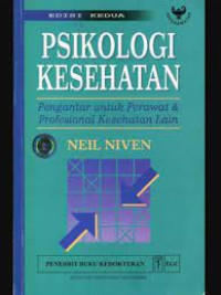 Image of PSIKOLOGI KESEHATAN:Pengantar Untuk Perawat Dan Profesional Kesehatan Lain