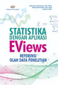 Image of Statistika Dengan Aplikasi Eviews: referensi oleh data penelitian